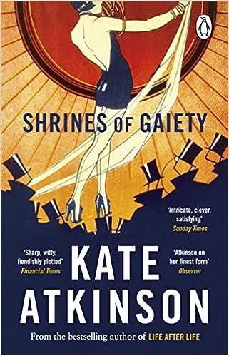 Shrines Of Gaiety: From The Global No.1 Bestselling Author Of Life After Life