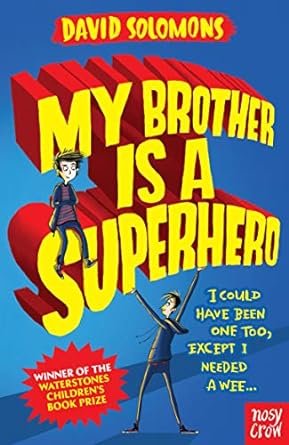 My Brother Is A Super Hero