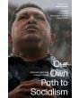 Our Own Path To Socialism