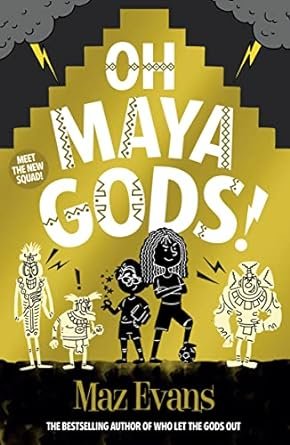 Oh Maya Gods