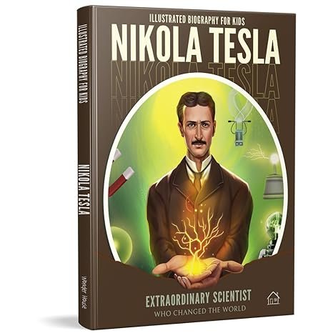 Illustrated Biography For Kids Nikola Tesla