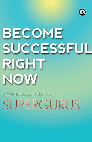 Become Successful Right Now