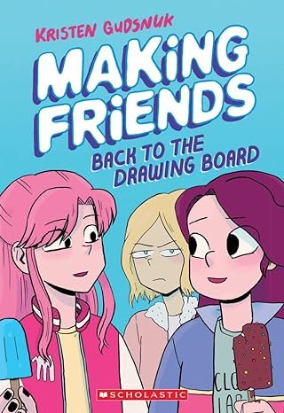 Making Friends Back To The Drawing Board