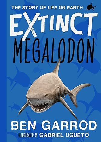 Story Of Life On Earth Extinct Megalodon