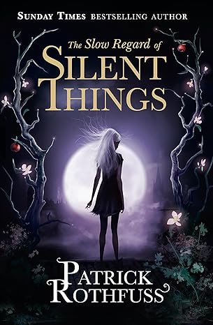 Slow Regard Of Silent Things