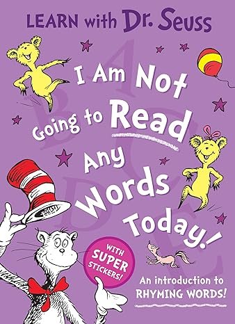 I Am Not Going To Read Any Words Today