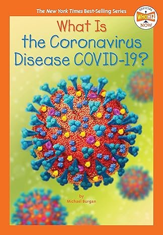 What Is The Coronavirus Disease Covid -19