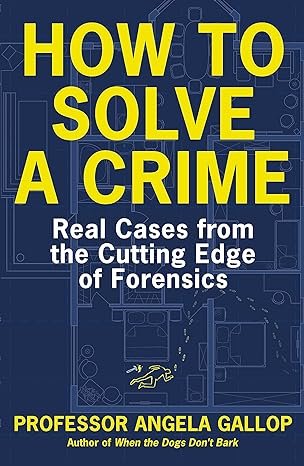 How To Solve A Crime