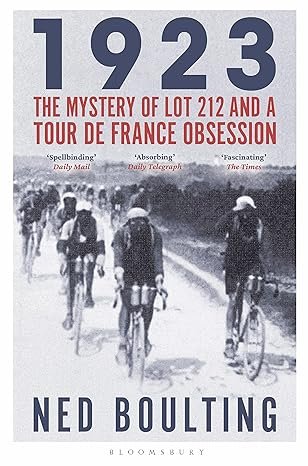 1923 The Mystery Of Lot 212 And A Tour De France Obsession