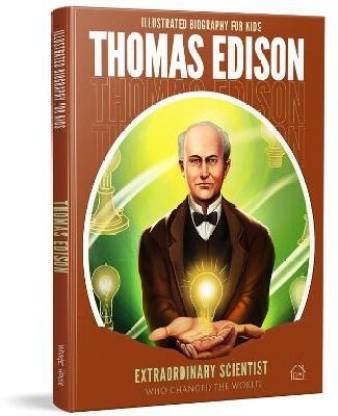 Illustrated Biography For Kids Thomas Edison