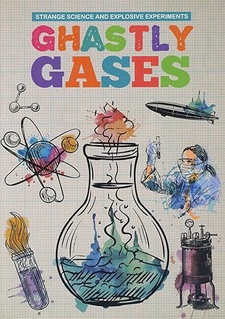 Ghastly Gases