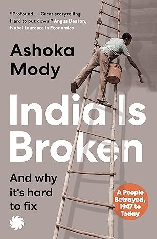 India Is Broken : And Why Its Hard To Fix