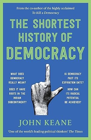 Shortest History Of Democracy