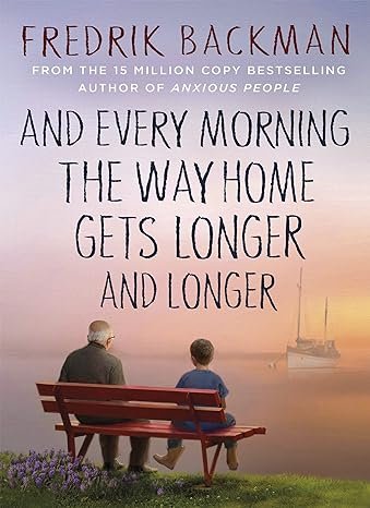 And Every Morning The Way Home Gets Longer And Longer