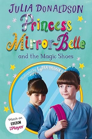 Princess Mirror Belle And The Magic Shoes