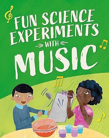 Fun Science Experiments With Music