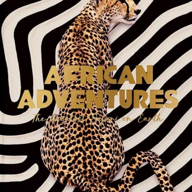 African Adventures – The Greatest Safari On Earth