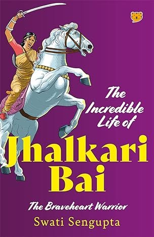 Incredible Life Of Jhalkari Bai