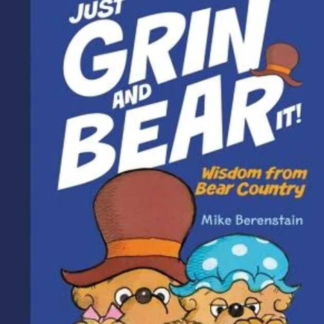 Just Grin And Bear It