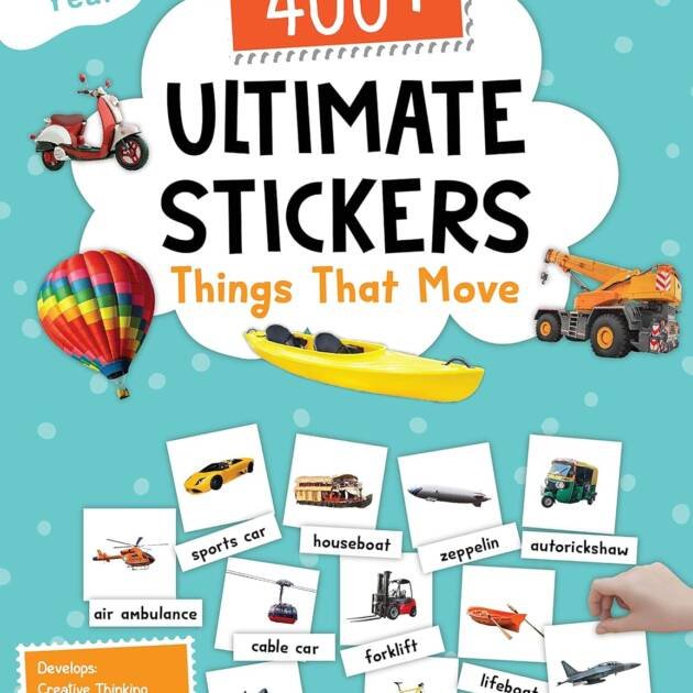 400 Ultimate Stickers Things That Move