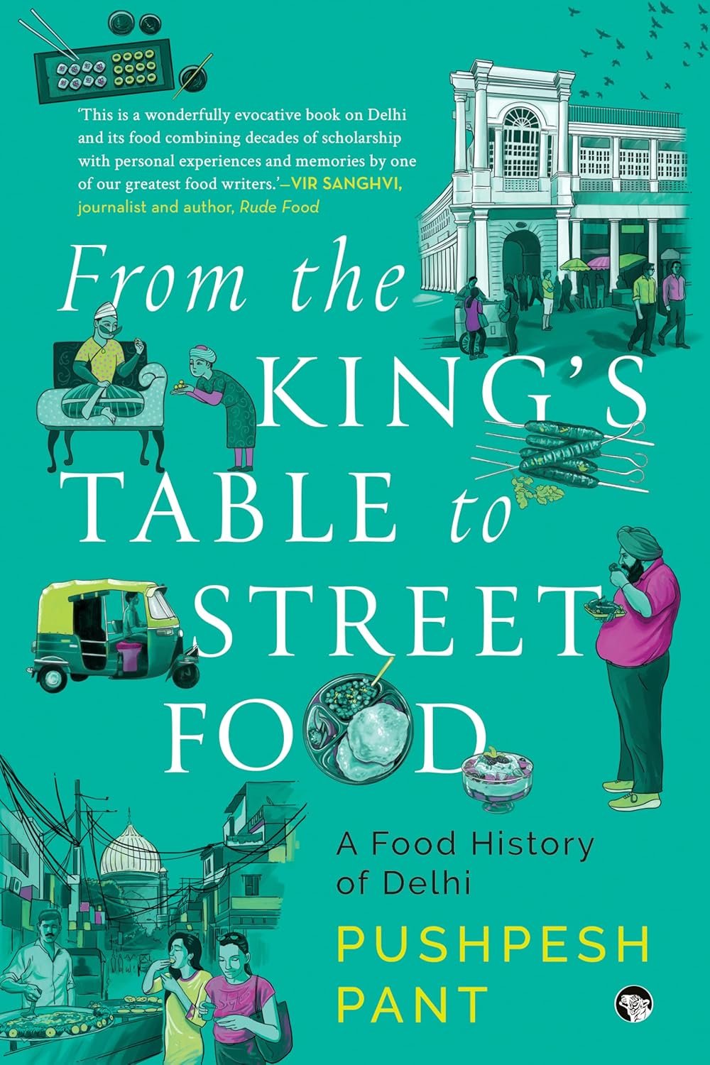 From The Kings Table To Street Food