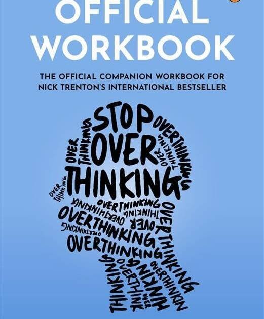 Official Workbook For Stop Overthinking