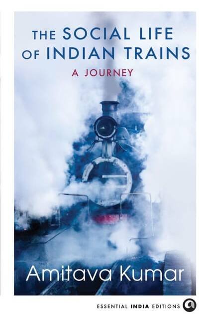 Social Life Of Indian Trains A Journey (hb)