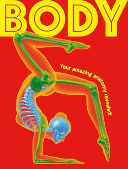 Body Your Amazing Anatomy Revealed (hb)