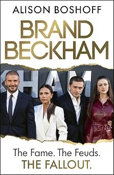 Brand Beckham The Fame The Feuds The Fallout