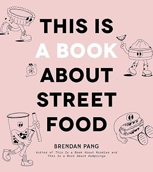 This Is A Book About Street Food (hb)