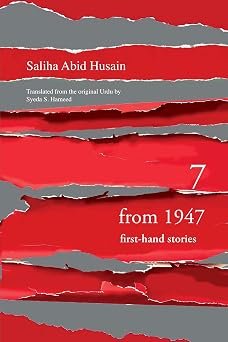 7 From 1947 First Hand Stories