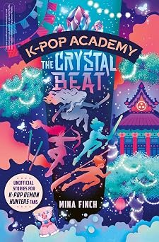 K Pop Academy The Crystal Beat