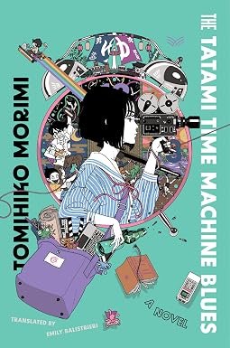 Tatami Time Machine Blues A Novel