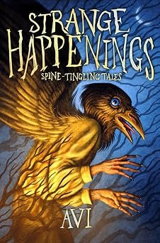 Strange Happenings Spine Tingling Tales