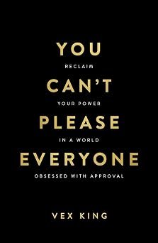 You Cant Please Everyone
