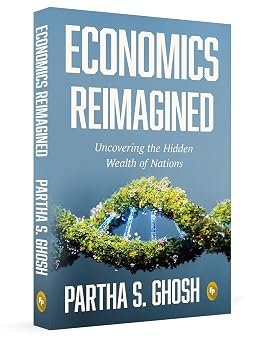 Economics Reimagined Uncovering The Hidden Wealth Of Nations